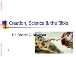 Abstracts of Powerpoint Talks  Creation, Science & the Bible Dr. Robert C.