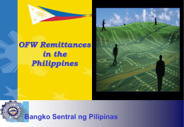 The Government of the  Bangko Sentral Pilipinas Republic of theng Philippines  OFW Remittances in the Philippines  Bangko Sentral ng Pilipinas.