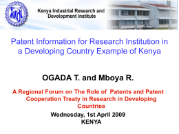 Patent Information for Research Institution in a Developing Country Example of Kenya OGADA T.