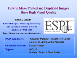 How to Make Printed and Displayed Images Have High Visual Quality Brian L.