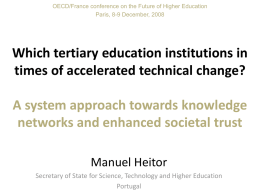 OECD/France conference on the Future of Higher Education Paris, 8-9 December, 2008  Which tertiary education institutions in times of accelerated technical change? A system.