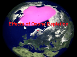Effects of Ozone Depletion The Discovery In 1985, using satellites, balloons, and surface stations, a team of researchers had discovered a balding patch of.