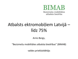 Atbalsts ektromobiļiem Latvijā – līdz 75% Arnis Bergs,  “Bezizmešu mobilitātes atbalsta biedrības” (BIMAB) valdes priekšsēdētājs.