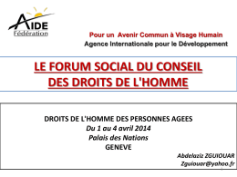 Pour un Avenir Commun à Visage Humain Agence Internationale pour le Développement  LE FORUM SOCIAL DU CONSEIL DES DROITS DE L'HOMME DROITS DE L'HOMME.