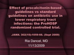 Effect of procalcitonin-based guidelines vs standard guidelines on antibiotic use in lower respiratory tract infections: the ProHOSP randomized controlled trial. JAMA.
