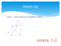 Warm Up  Find x. Leave answer as simplified radical  ANSWER: 27 5
