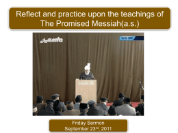 Reflect and practice upon the teachings of The Promised Messiah(a.s.)  Friday Sermon September 23rd, 2011