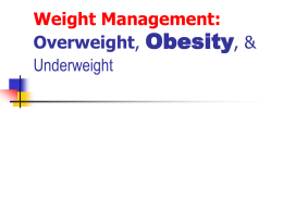 Weight Management: Overweight, Obesity, & Underweight Overweight       Overweight (BMI 25-29.9) and obesity (≥ 30) are widespread health problems that are continuing to increase. Many refer to.