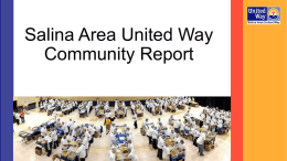 Salina Area United Way Community Report “The Mission of the Salina Area United Way is to strengthen our community by improving lives through leadership,