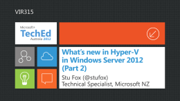 What’s new in Windows Server 2012 Hyper-V Part 2 Networking VM Mobility Disaster Recovery Linux VM’s.