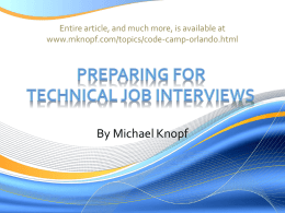 Entire article, and much more, is available at www.mknopf.com/topics/code-camp-orlando.html  By Michael Knopf.