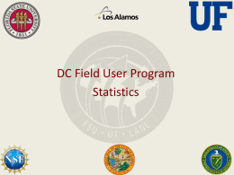 DC Field User Program Statistics DC Users • 2007 – 404 Total users • 2008 – 313 Total users • 2007 – 185 Distinct.