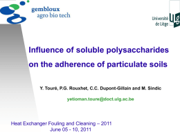 Influence of soluble polysaccharides on the adherence of particulate soils Y. Touré, P.G.