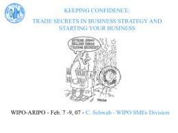 KEEPING CONFIDENCE: TRADE SECRETS IN BUSINESS STRATEGY AND STARTING YOUR BUSINESS  WIPO-ARIPO - Feb.