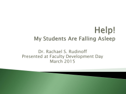 Dr. Rachael S. Rudinoff Presented at Faculty Development Day March 2015      Think, then share with your partner. You can use different types of.