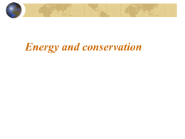 Energy and conservation What are our main energy sources? Industrialised countries need large amounts of energy Most of this energy comes form fossil fuels.