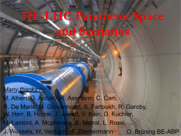 HL-LHC Parameter Space and Scenarios  Many thanks to: M. Albert, G. Arduini, R.