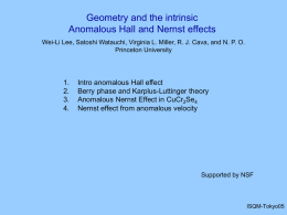 Geometry and the intrinsic Anomalous Hall and Nernst effects Wei-Li Lee, Satoshi Watauchi, Virginia L.