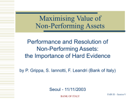 Maximising Value of Non-Performing Assets Performance and Resolution of Non-Performing Assets: the Importance of Hard Evidence by P.
