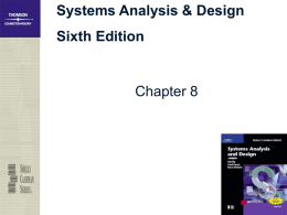 Systems Analysis & Design Sixth Edition  Chapter 8 Chapter Objectives ● Provide a checklist of issues to consider when selecting a system architecture ● Describe.