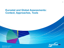 3.1  Eurostat and Global Assessments: Context, Approaches, Tools  Yalta Seminar on Global Assessments, 2009