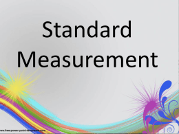 Standard Measurement Do these words sound familiar?  Inch  Foot Yard  Mile  Tell your neighbor everything you know about each of these.