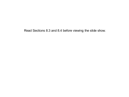 Read Sections 8.3 and 8.4 before viewing the slide show.