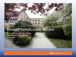 Procard Certification/Review To navigate through this training, please use the advance button to the right.