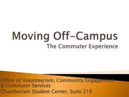 Office of Volunteerism, Community Engagement & Commuter Services Chamberlain Student Center, Suite 210