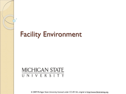 Facility Environment  © 2009 Michigan State University licensed under CC-BY-SA, original at http://www.fskntraining.org.