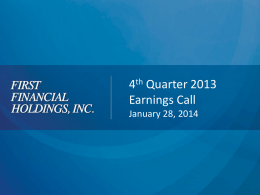 4th Quarter 2013 Earnings Call January 28, 2014 Forward Looking Statements and Non-GAAP Measures Cautionary Statement Regarding Forward Looking Statements Statements included in this.