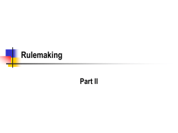Rulemaking Part II Exemptions to Notice and Comment Requirements Is notice and comment a constitutional requirement?