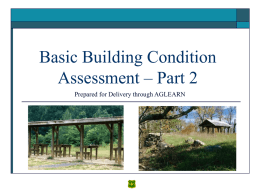Basic Building Condition Assessment – Part 2 Prepared for Delivery through AGLEARN.