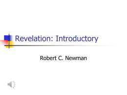 Revelation: Introductory Robert C. Newman Authorship of Revelation Apostle John: the Traditional View     Supported by most of our ancient sources Justin (c150) Fathers cited by.