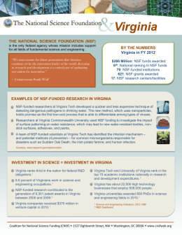 Virginia THE NATIONAL SCIENCE FOUNDATION (NSF) is the only federal agency whose mission includes support for all fields of fundamental science and engineering.  “We.