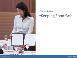 •Chapter Number 1  •Keeping Food Safe 1.0  Learning Objectives  After this presentation, you should be able to complete the following Learning Outcomes  1.1  What a foodborne.