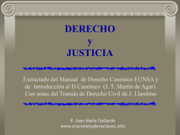 DERECHO y JUSTICIA Extractado del Manual de Derecho Canónico EUNSA y de Introducción al D Canónico (J.