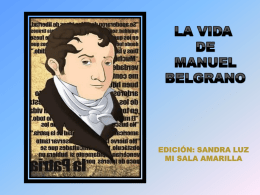   Manuel Belgrano hizo muchísimas cosas para defender y mejorar la tierra donde había nacido.