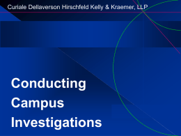 Curiale Dellaverson Hirschfeld Kelly & Kraemer, LLP  Conducting Campus Investigations Curiale Dellaverson Hirschfeld Kelly & Kraemer, LLP  Standards Of Proof        Beyond a reasonable doubt Clear and.