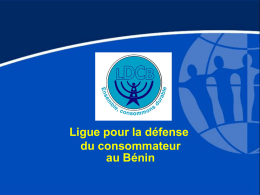 Ligue pour la défense du consommateur au Bénin Inspection des aliments au Bénin Expérience de la Ligue pour la Défense du Consommateur au Bénin.
