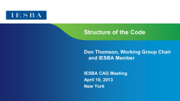Structure of the Code Don Thomson, Working Group Chair and IESBA Member IESBA CAG Meeting April 10, 2013 New York Page 1