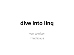 dive into linq ivan towlson mindscape imagine there’s no sql three worlds.