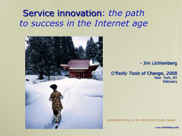 Service innovation: the path to success in the Internet age  - Jim Lichtenberg O’Reilly Tools of Change, 2008 New York, NY February  Gozanoishi Shrine, on the.