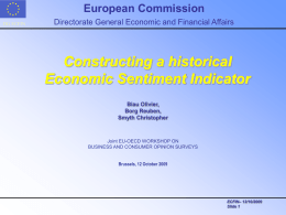 European Commission DG ECFIN  Directorate General Economic and Financial Affairs  Constructing a historical Economic Sentiment Indicator Biau Olivier, Borg Reuben, Smyth Christopher  Joint EU-OECD WORKSHOP ON BUSINESS AND CONSUMER.