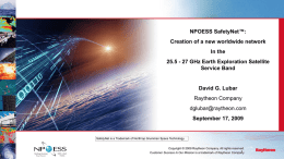 NPOESS SafetyNet™: Creation of a new worldwide network In the  25.5 - 27 GHz Earth Exploration Satellite Service Band  David G.