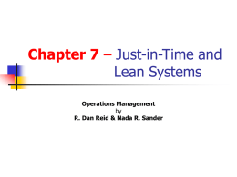 Chapter 7 – Just-in-Time and Lean Systems Operations Management by R. Dan Reid & Nada R.