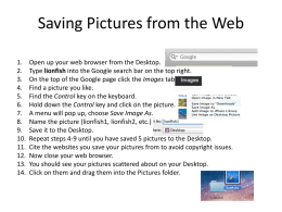 Saving Pictures from the Web 1. 2. 3. 4. 5. 6. 7. 8. 9. 10. 11. 12. 13. 14.  Open up your web browser from the Desktop. Type lionfish into the Google search bar on the.