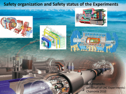 Safety organization and Safety status of the Experiments  11/6/2015  O. Beltramello (in behalf of LHC Experiments)Chamonix 2010