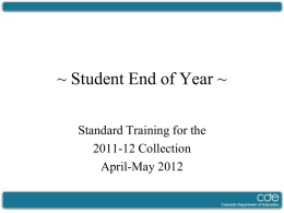 ~ Student End of Year ~ Standard Training for the 2011-12 Collection April-May 2012