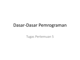 Dasar-Dasar Pemrograman Tugas Pertemuan 5 Soal &bull; Buatlah flowchart dan program dengan CASEOF untuk mencari nilai huruf dan keterangan dari nilai bulat yang.